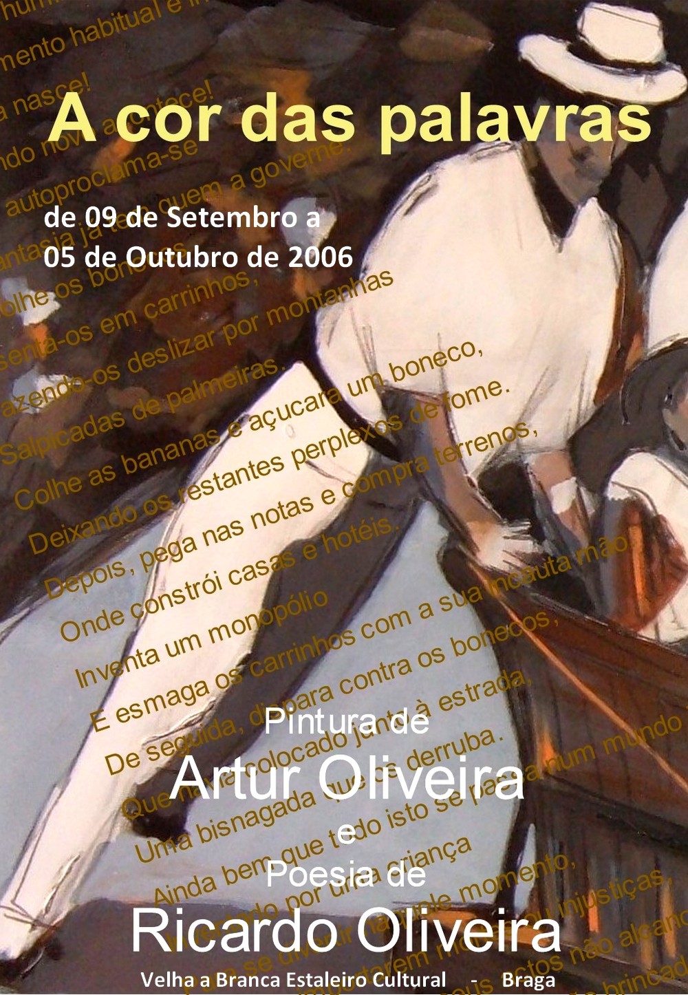 "A COR DAS PALAVRAS", EXPOSIÇÃO NO ESTALEIRO CULTURAL VELHA-A-BRANCA, EM BRAGA